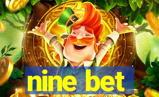 nine bet